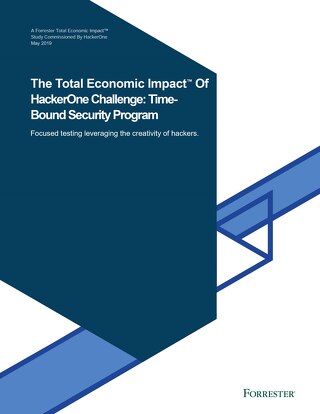 The Total Economic Impact Of HackerOne Challenge: Time- Bound Security Program